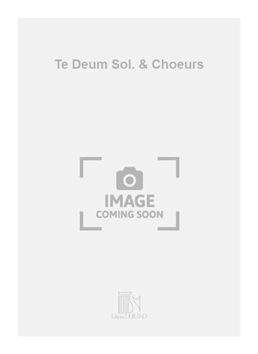 Te Deum Sol. & Choeurs - Vocal and Piano - Partitur von Durand Press
