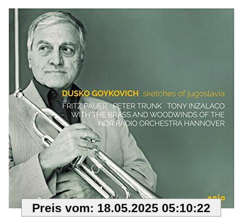 Sketches of Jugoslavia-a Balkan Jazz Suite von Dusko Goykovich