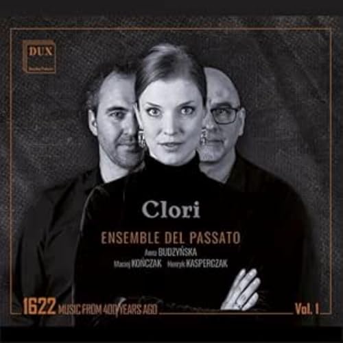 Clori, 1622 Music from 400 years ago Vol. 1 von Dux (Note 1 Musikvertrieb)