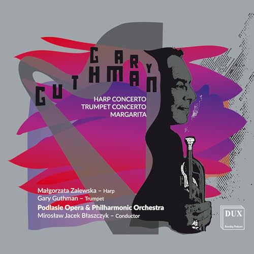 Gary Guthman: Harfenkonzert/Trompetenkonzert/Margarita von Dux (Note 1 Musikvertrieb)
