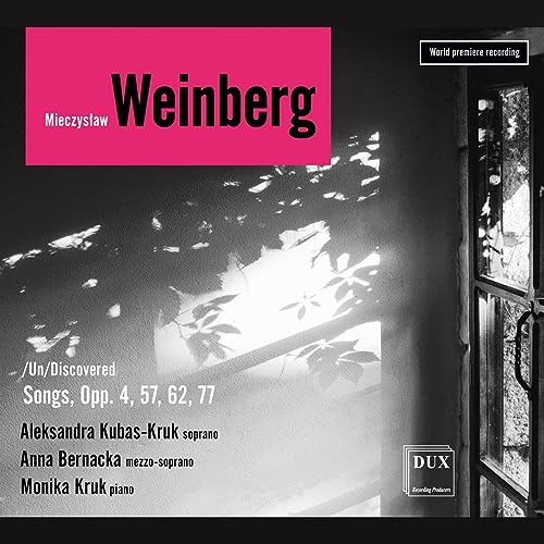 Mieczysław Weinberg: /Un/Discovered - Songs, Opp. 4, 57, 62, 77 von Dux (Note 1 Musikvertrieb)