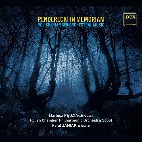 Penderecki in Memoriam - Polnische Musik für Kammerorchester von DUX Recording Producers