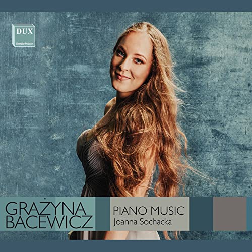 Bacewicz: Werke für Piano solo von Dux Recording (Note 1 Musikvertrieb)