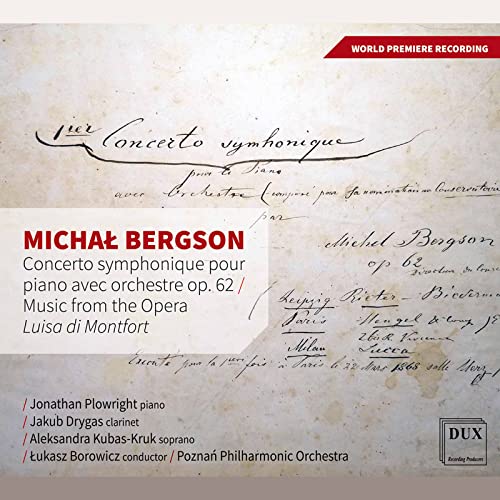 Bergson: Concerto symphonique pour Piano avec Orchestre Op. 62; Luisa di Montfort, Op. 82 (Ausz.) von Dux Recording (Note 1 Musikvertrieb)