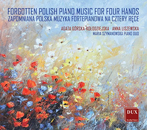 Forgotten Polish Piano Music for Four Hands von Dux Recording (Note 1 Musikvertrieb)