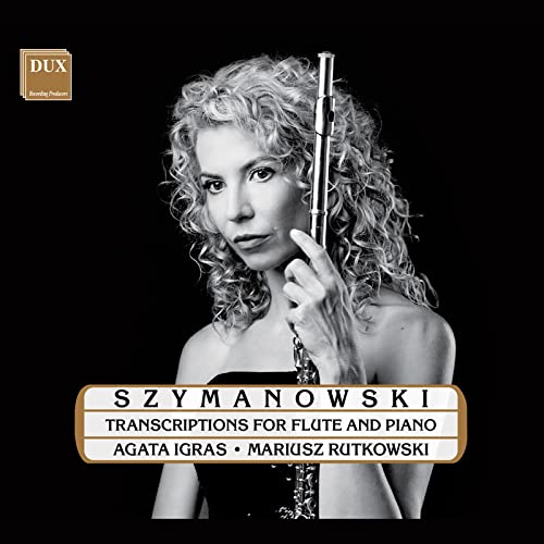 Szymanowski: Transkriptionen für Flöte & Klavier von Dux Recording (Note 1 Musikvertrieb)