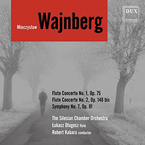 Weinberg: Flötenkonzerte / Sinfonie Nr. 7 von DUX