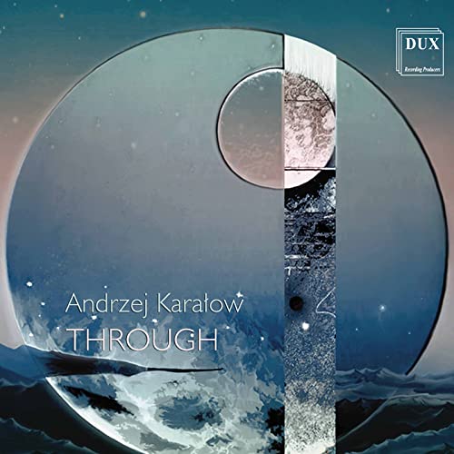 Andrzej Karalow - Karalow Through von Dux