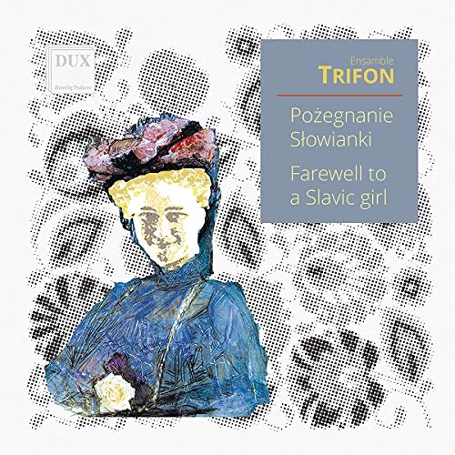 Ensemble Trifon - Farewell To A Slavic Girl von Dux