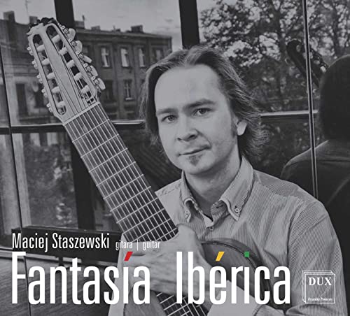 Maciej Staszewski - Fantasia Iberica von Dux