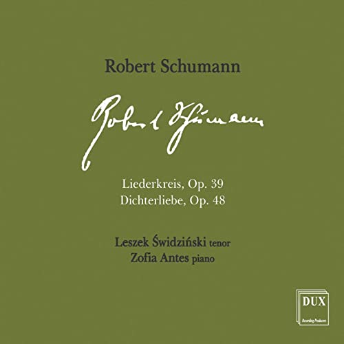 Zofia Antes - Schumann Liederkreis/Dichterliebe von Dux