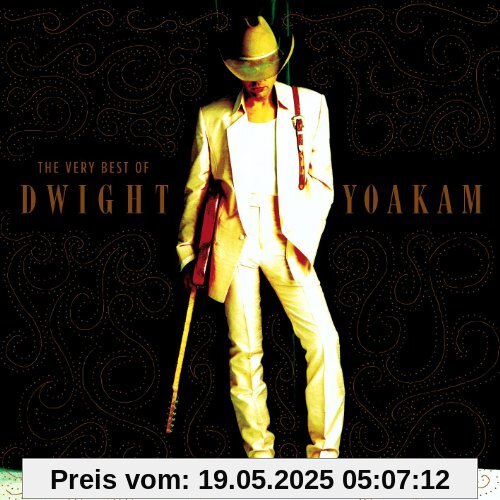Best of Dwight Yoakam,the Very von Dwight Yoakam