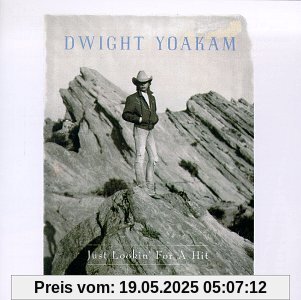Just Lookin'for a Hit Just Lookin'for a Hit von Dwight Yoakam