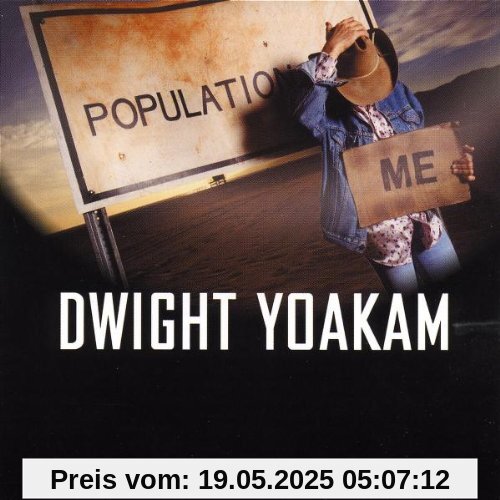 Population Me Population Me von Dwight Yoakam