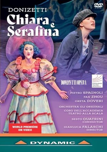 Chiara e Serafina (Teatro Sociale, Bergamo, Italien, 4. Dezember 2022) von Dynamic (Naxos Deutschland Musik & Video Vertriebs-)
