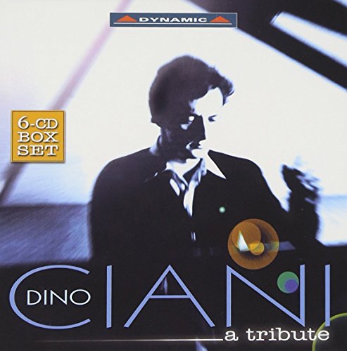 Dino Ciani: a Tribute (6 Cds for von Dynamic