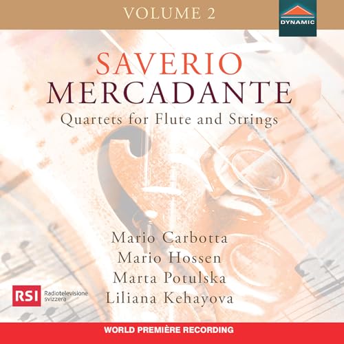 Mercadante: Quartette für Flöte und Streicher Vol. 2 Mercadante: Quartette für Flöte und Streicher Vol. 2 von Dynamic