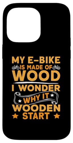 E-Bike-Design aus Holz für Biker und Radfahrer Hülle für iPhone 14 Pro Max E-Bike-Design aus Holz für Biker und Radfahrer Hülle für iPhone 14 Pro Max von E-Bike Design Ideas For E-Bike Cyclist