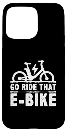 Go Ride E-Bike-Design für Radfahrer und Biker Hülle für iPhone 15 Pro Max Go Ride E-Bike-Design für Radfahrer und Biker Hülle für iPhone 15 Pro Max von E-Bike Design Ideas For E-Bike Cyclist