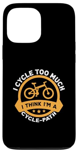I Cycle Too Much, I Think I'm A Cycle-path E-Bike Design Hülle für iPhone 13 Pro Max I Cycle Too Much, I Think I'm A Cycle-path E-Bike Design Hülle für iPhone 13 Pro Max von E-Bike Design Ideas For E-Bike Cyclist