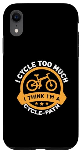 I Cycle Too Much, I Think I'm A Cycle-path E-Bike Design Hülle für iPhone XR I Cycle Too Much, I Think I'm A Cycle-path E-Bike Design Hülle für iPhone XR von E-Bike Design Ideas For E-Bike Cyclist