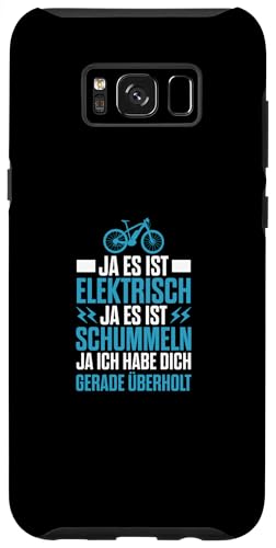 Hülle für Galaxy S8+ Fahrrad Ja Ich Habe Dich Gerade Überholt E-Bike von E-Bike Fahrrad Elektrofahrrad Radfahrer Geschenke