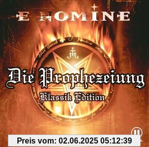 Die Prophezeiung  / Klassik Edition von E Nomine