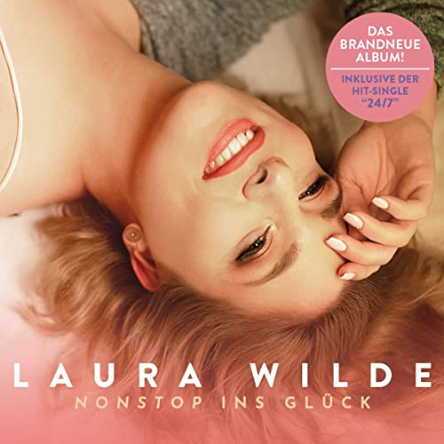 Laura Wilde, Neues Album 2023, Nonstop ins Glück, CD Laura Wilde, Neues Album 2023, Nonstop ins Glück, CD von E d e l