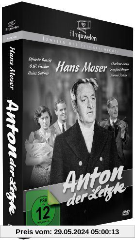 Anton, der Letzte - mit Hans Moser (Filmjuwelen) von E. W. Emo