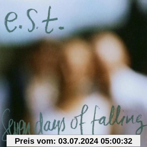 Seven Days of Falling von E.S.T.-Esbjörn Svensson Trio