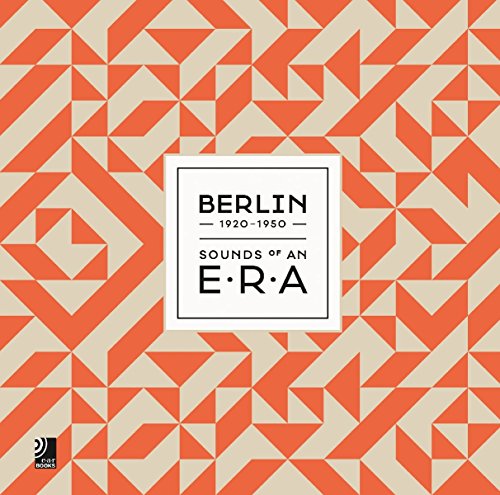 Berlin-Sounds of An Era von EARBOOKS