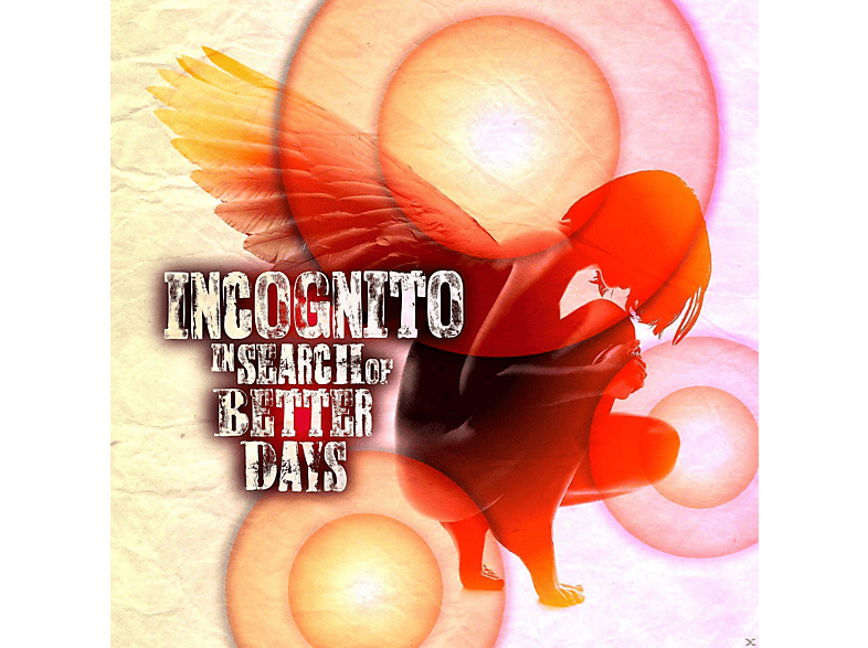Incognito - In Search Of Better Days (CD) von EARMUSIC