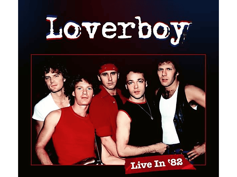 Loverboy - Live In '82 (Blu-ray) von EARMUSIC