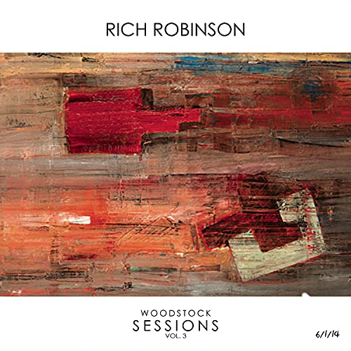 Rich Robinson - Woodstock Sessions Vol.3 von EARMUSIC