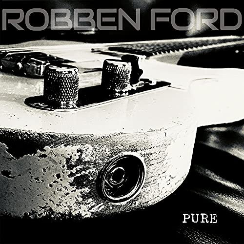 Robben Ford- Pure (CD Digipak) von EARMUSIC