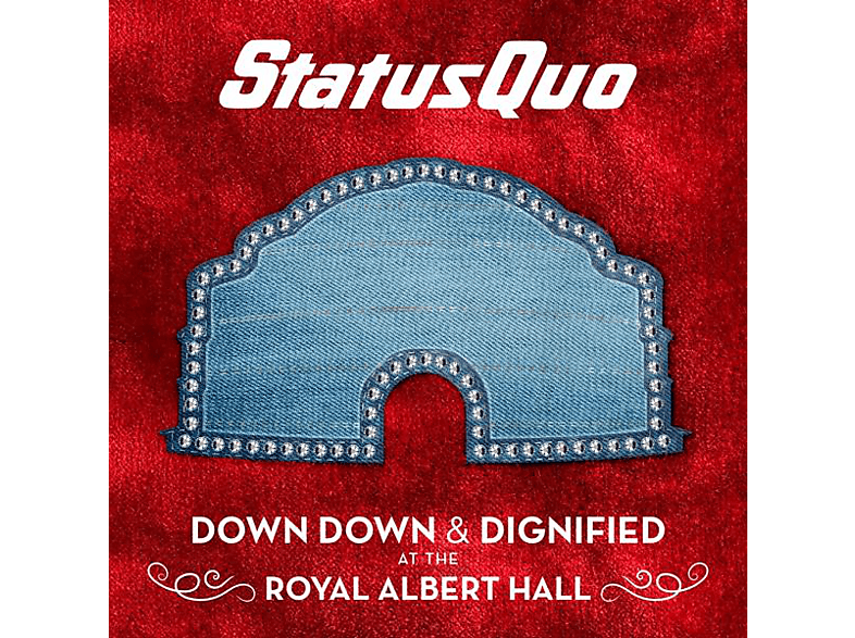 Status Quo - DOWN & DIGNIFIED AT THE ROYAL ALBERT HALL (CD) von EARMUSIC