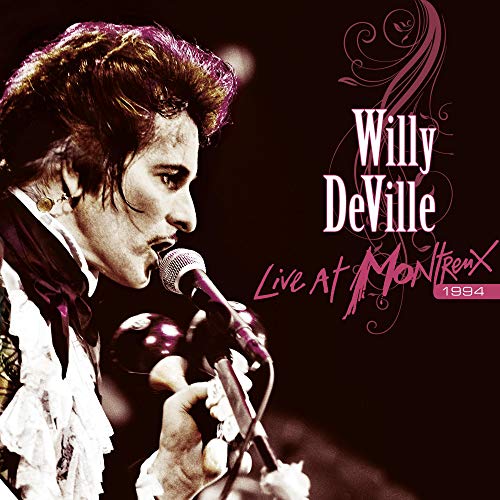 Willy DeVille - Live at Montreux 1994 [Vinyl LP] von EARMUSIC