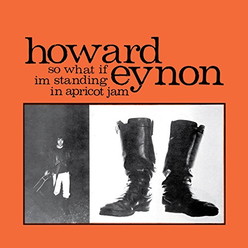 So What If I'M Standing in Apricot Jam So What If I'M Standing in Apricot Jam von EARTH RECORDINGS