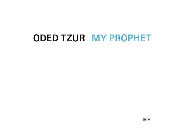 Oded Tzur - My Prophet (CD) von ECM RECORDS