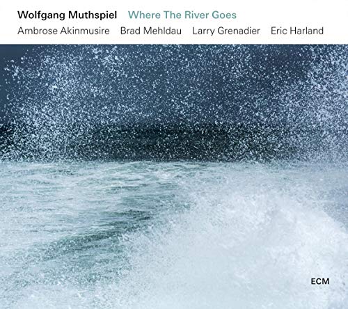 Where the River Goes von ECM RECORDS
