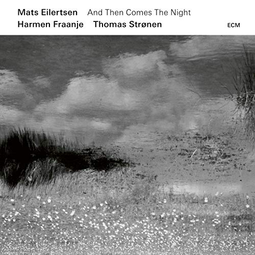 And Then Comes The Night von ECM