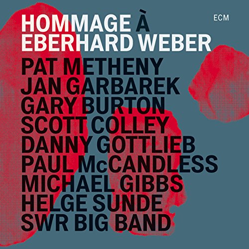 Hommage A Eberhard Weber von ECM