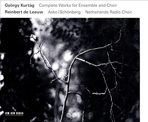 KURTAG GYORGY - COLLECTED WORKS FOR ENSEMBLE, CHOIR AND SOLOISTS (1 CD) von ECM