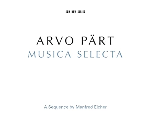 Musica Selecta - A Sequence By Manfred Eicher von ECM