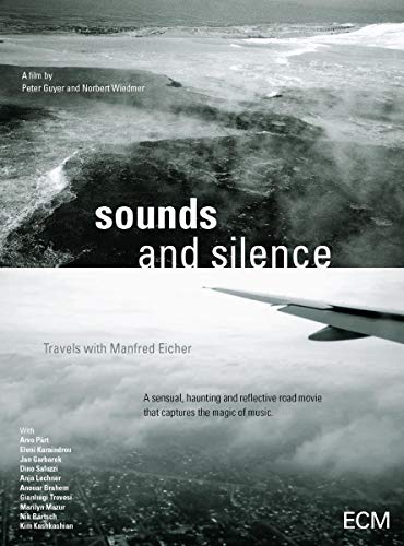 Sounds And Silence - Travels With Manfred Eicher Sounds And Silence - Travels With Manfred Eicher von Ecm Records