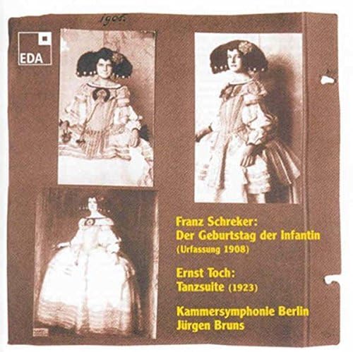 Franz Schreker: der Geburtstag der Infantin/Erns von EDA