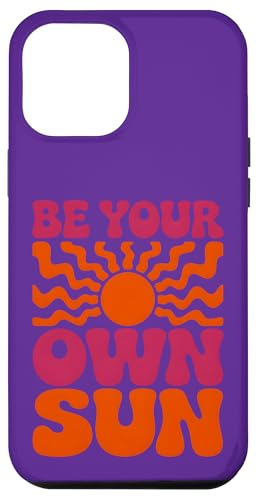 BE YOUR OWN SUN, Retro-Stil 1 — Spaß für Fans Hülle für iPhone 12 Pro Max BE YOUR OWN SUN, Retro-Stil 1 — Spaß für Fans Hülle für iPhone 12 Pro Max von EDDArt