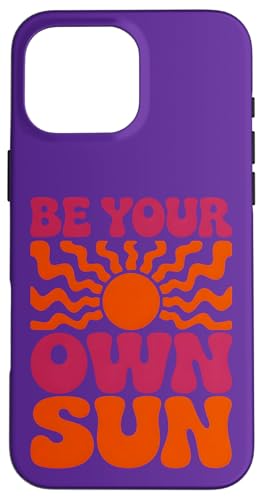 BE YOUR OWN SUN, Retro-Stil 1 — Spaß für Fans Hülle für iPhone 16 Pro Max BE YOUR OWN SUN, Retro-Stil 1 — Spaß für Fans Hülle für iPhone 16 Pro Max von EDDArt