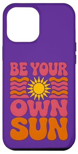 BE YOUR OWN SUN im Retro-Stil 2 — Spaß für Fans Hülle für iPhone 12 Pro Max BE YOUR OWN SUN im Retro-Stil 2 — Spaß für Fans Hülle für iPhone 12 Pro Max von EDDArt
