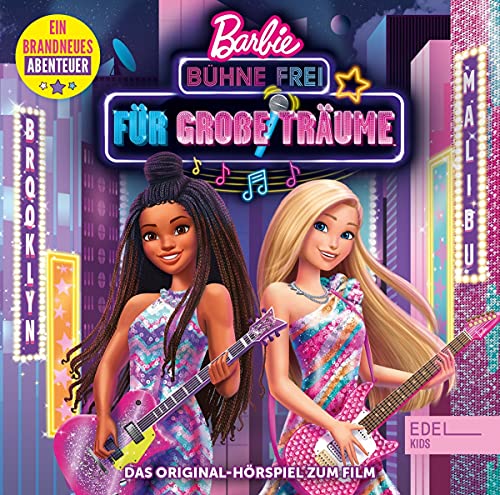 Barbie: Bühne frei für große Träume - Das Original-Hörspiel zum Film von EDEL Music & Entertainmen